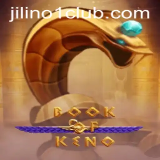 Exploring the Thrills of BookOfKeno and the Innovation of JILINo1